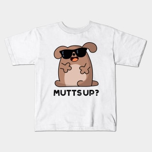 Mutts Up Cute Doggie Pun Kids T-Shirt